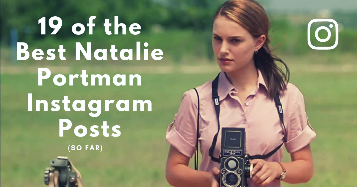 Natalie Portman Instagram Posts